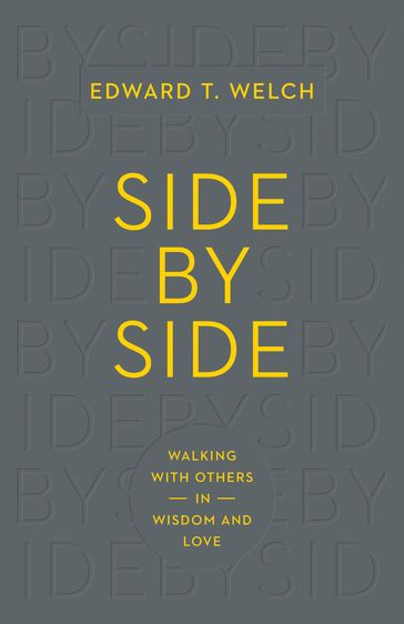 Side by Side - Edward T. Welch