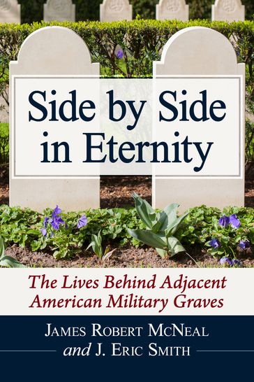Side by Side in Eternity - James Robert McNeal - J. Eric Smith