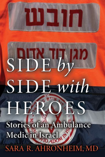 Side by Side with Heroes - MD Sara R. Ahronheim