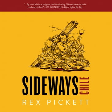 Sideways Chile - Rex Pickett