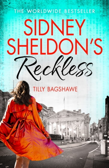 Sidney Sheldon's Reckless - Sidney Sheldon - Tilly Bagshawe