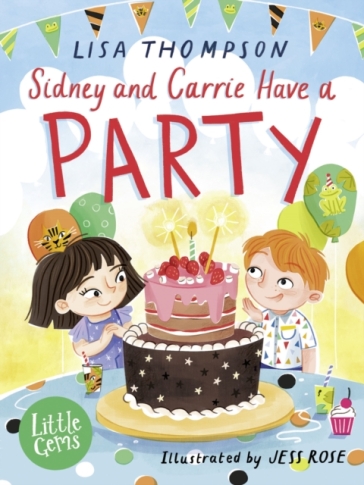 Sidney and Carrie Have a Party - Lisa Thompson