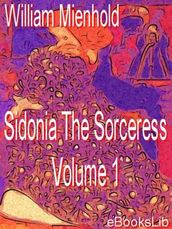 Sidonia The Sorceress Volume 1