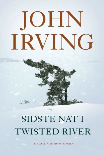 Sidste nat i Twisted River - John Irving