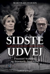 Sidste udvej - Finansiel Stabilitet og bankkrisen i Danmark