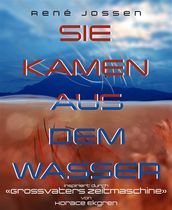 Sie kamen aus dem Wasser