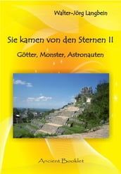 Sie kamen von den Sternen II