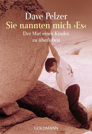 Sie nannten mich "Es" - Dave Pelzer