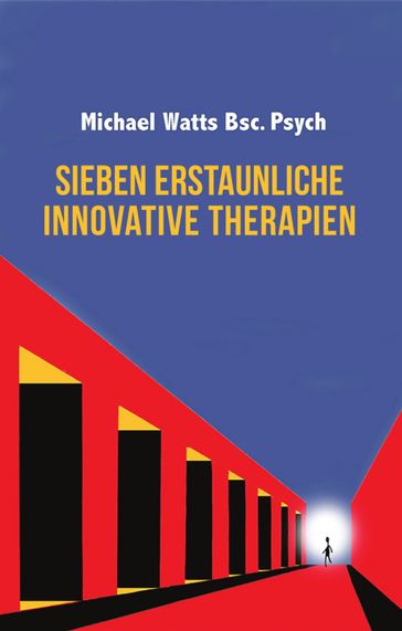 Sieben Erstaunliche Innovative Therapie - Michael Watts