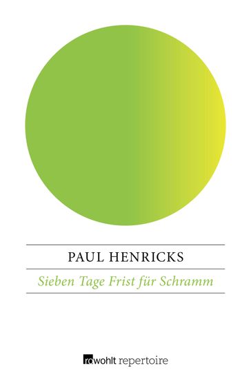 Sieben Tage Frist für Schramm - Paul Henricks