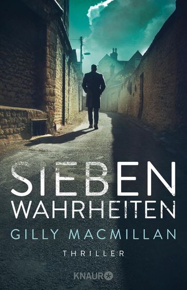 Sieben Wahrheiten - Gilly MacMillan