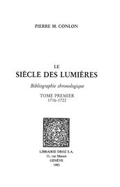 Le Siècle des Lumières : bibliographie chronologique. T.I, 1716-1722