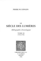 Le Siècle des Lumières : bibliographie chronologique. T.III, 1730-1736