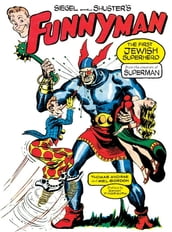 Siegel and Shuster s Funnyman