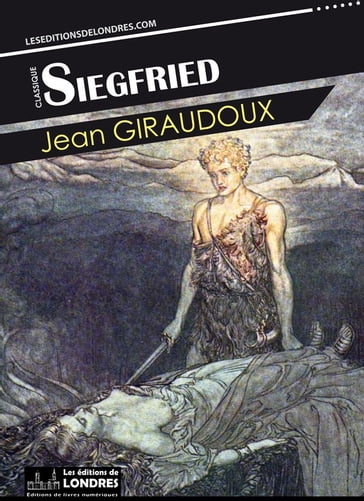 Siegfried - Jean Giraudoux