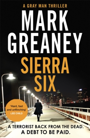 Sierra Six - Mark Greaney