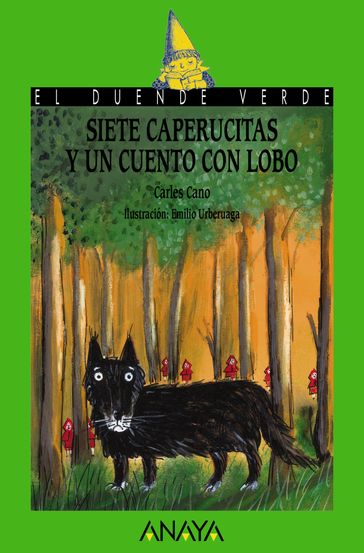 Siete caperucitas y un cuento con lobo - Carles Cano