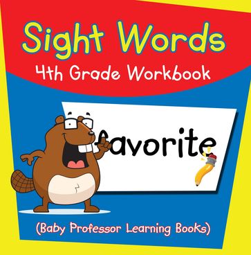 Sight Words 4th Grade Workbook (Baby Professor Learning Books) - Baby Professor