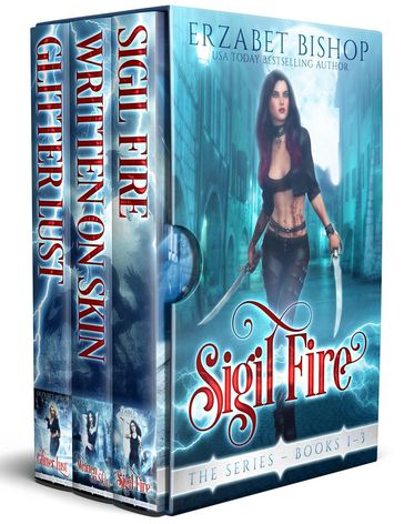 Sigil Fire The Series Books 1-3 - Erzabet Bishop