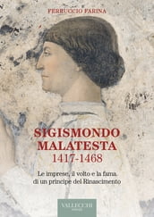 Sigismondo Malatesta 1417 - 1468