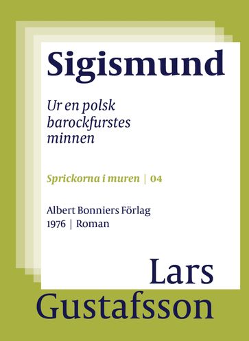 Sigismund : Ur en polsk barockfurstes minnen - Eva Wilsson - Lars Gustafsson