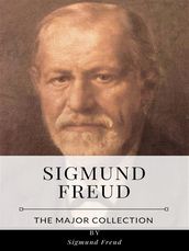 Sigmund Freud The Major Collection