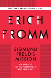 Sigmund Freud s Mission