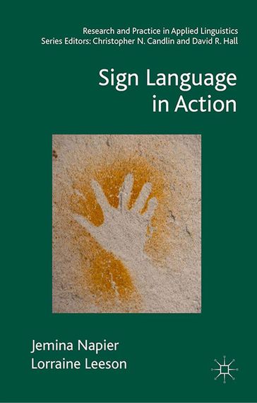 Sign Language in Action - Jemina Napier - Lorraine Leeson