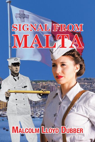 Signal from Malta - Malcolm Lloyd Dubber