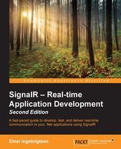 SignalR Real-time Application Development - Second Edition