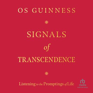 Signals of Transcendence - Os Guinness