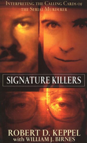 Signature Killers - Robert Keppel - William J Birnes