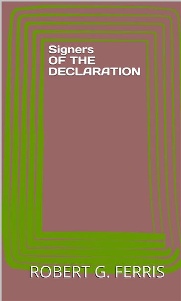 Signers Of The Declaration - ROBERT G. FERRIS
