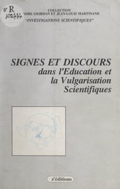 Signes et discours dans l éducation et la vulgarisation scientifique