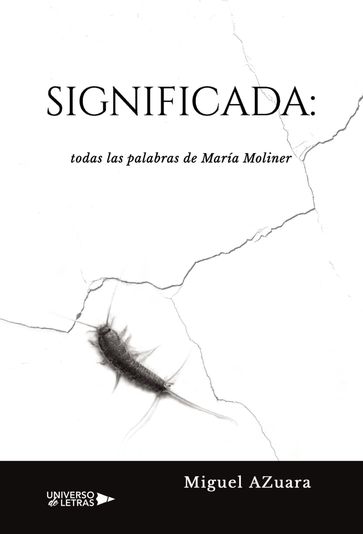 Significada: todas las palabras de María Moliner - Miguel Azuara