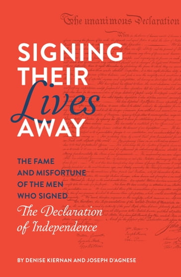 Signing Their Lives Away - Denise Kiernan - Joseph D