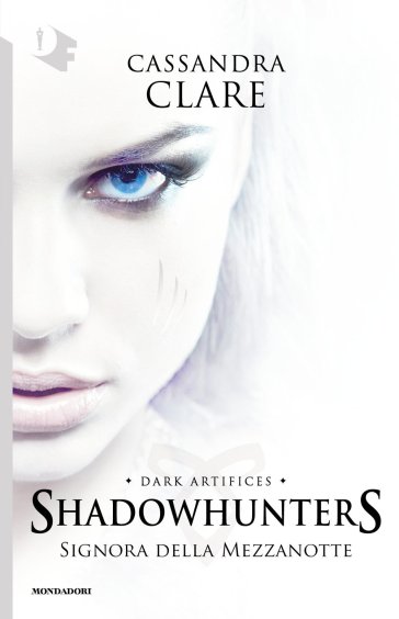 Shadowhunters - Dark Artifices - Signora della mezzanotte