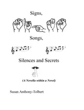 Signs, Songs, Silences and Secrets