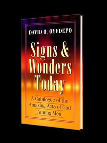 Signs & Wonders Today - David O. Oyedepo