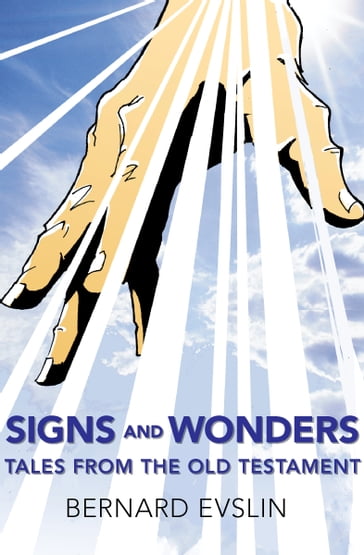 Signs and Wonders - Bernard Evslin