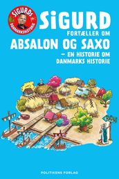 Sigurd fortæller om Absalon og Saxo