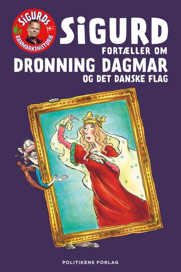 Sigurd fortæller om Dronning Dagmar og det danske flag - Sigurd Barrett