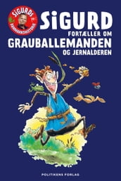 Sigurd fortæller om Grauballemanden og jernalderen