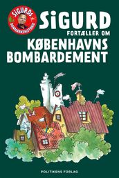 Sigurd fortæller om Københavns bombardement