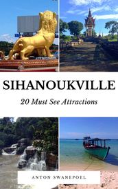 Sihanoukville: 20 Must See Attractions