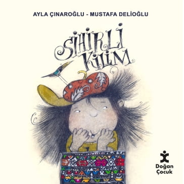 Sihirli Kilim - Ayla Çnarolu