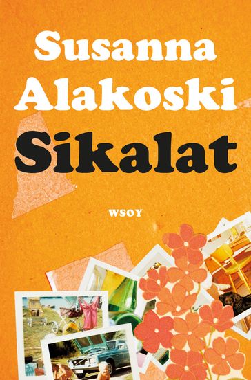 Sikalat - Susanna Alakoski - Malin Lillewarg