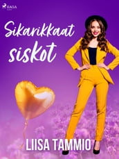 Sikarikkaat siskot