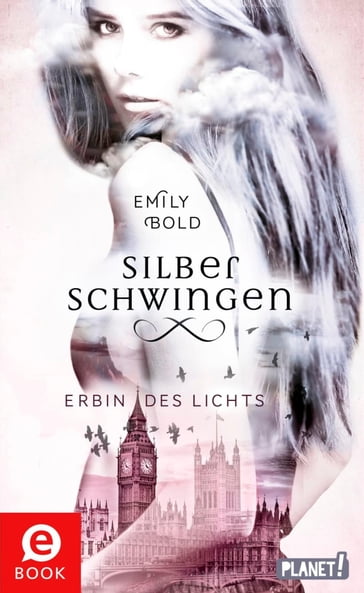 Silberschwingen 1: Silberschwingen - Emily Bold - Carolin Liepins