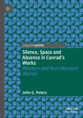 Silence, Space and Absence in Conrad